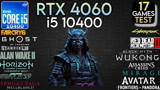 RTX 4060  I5 10400 amp 24GB Ram  Test In 17 Games In 2024 [upl. by Hecht]