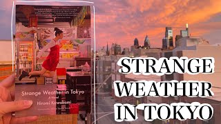 Strange Weather in Tokyo by Hiromi Kawakami • Book Review • Dead Lizard Reads [upl. by Chap]