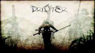 DRIFTER Master [upl. by Rekcut]