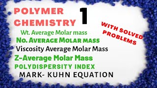 Polymer Chemistry  1  Molar mass of polymers  Polydispersity Index  Mark Kuhn Equation [upl. by Norton]