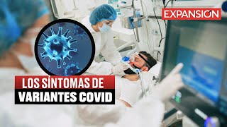 SÍNTOMAS de las NUEVAS VARIANTES del COVID19  ÚLTIMAS NOTICIAS [upl. by Oruntha]