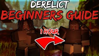 ROBLOX Derelict Updated Beginners Guide [upl. by Cirilla981]