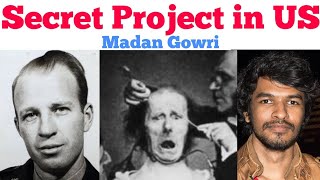 Secret Project in US  Tamil  Project MK Ultra  Madan Gowri [upl. by Magner855]