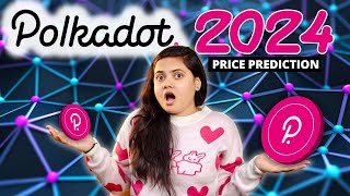 POLKADOT 2024 Price Prediction  My Strategy [upl. by Iduj]