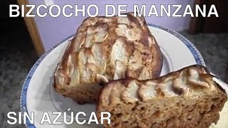 BIZCOCHO DE MANZANA SIN AZÚCAR  RECETA FÁCIL  RECETA THERMOMIX [upl. by Eirrot443]