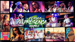 DE FÉRIAS COM PRESENÇA Vol 2  Ao Vivo  Samba e Pagode [upl. by Marshall]