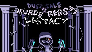 DustTale Murderers Last Act OST 003 Phase 1  Now Only A Genocidal Savior Animation [upl. by Moses]