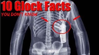 10 Things You Dont Know About Glock Pistols [upl. by Sims71]