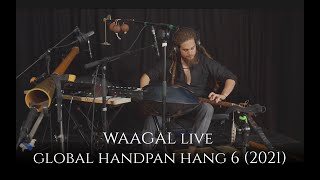 Waagal  Live Global Handpan Hang 6  Handpan Fingerstyle Percussive Guitar Didgeridoo Kashaska [upl. by Perceval]