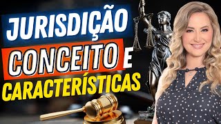 O QUE É JURIDIÇÃO Quais suas características Conceito e Exemplos  Competência e Processo [upl. by Jewelle45]