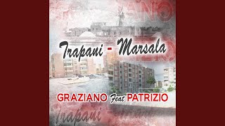 Trapani  Marsala feat Patrizio [upl. by Baoj823]