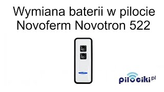 Wymiana baterii w pilocie Novoferm Novotron 522 jak otworzyć pilota [upl. by Nathalia]