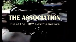 THE ASSOCIATION 1967  Live at The Ravinia Festival [upl. by Anitneuq]