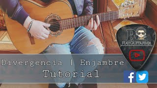 Como Tocar DIVERGENCIA  Enjambre Tutorial Guitarra Acustica [upl. by Talbott]