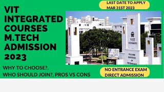 VIT MTech Integrated Admission 2023  5 years [upl. by Eciruam]