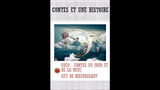 🧒 Coco 🐴  Contes du Jour et de la Nuit  Guy de Maupassant ǁ LIVRE AUDIO  Contes et Une Histoire [upl. by Etselec]