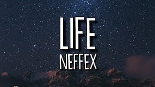 NEFFEX  Life LyricsLyric Video [upl. by Naujal]