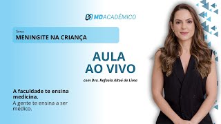 LIVE Meningite na criança  MD ACADÊMICO [upl. by Eintruoc]