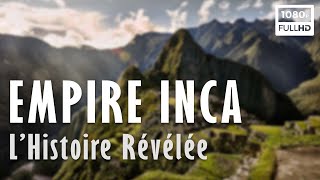 🌄 Empire Inca  L Histoire Révélée  Documentaire Histoire amp Archéologie  Arte 2023 [upl. by Duky]