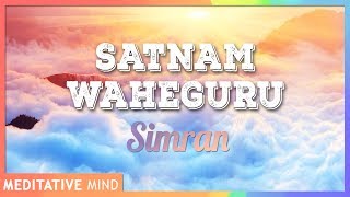 SATNAM WAHEGURU Simran Chanting Meditation  11 Mins of Meditation [upl. by Jedediah]