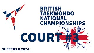 British Taekwondo National Championships  Sheffield 2024  Court 3 [upl. by Anirahs733]