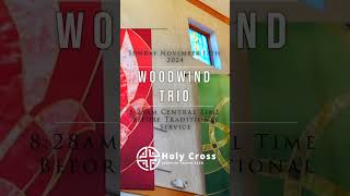 Woodwind Trio 828am November 17th 2024 [upl. by Elisee]