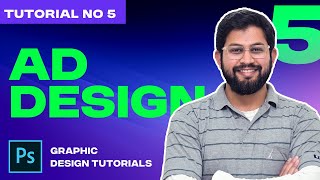 Tutorial 5  Ad Design in Photoshop  Design with D  Photoshop Tutorials [upl. by Gathers]