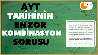 ÖSYM AYT Tarihinin En Zor Kombinasyon Sorusu  ZorunZoru [upl. by Noroj]