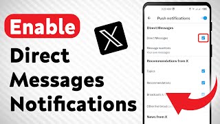 How to Enable Direct Messages Notifications on X Twitter Updated [upl. by Nwahsyar]