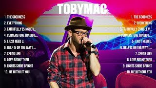 TobyMac Greatest Hits 2024 Collection Top 10 Hits Playlist Of All Time [upl. by Retsbew]