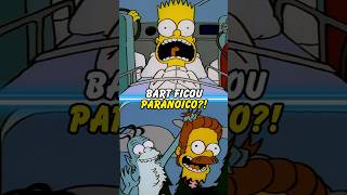 BART FICOU PARANOICO simpsons thesimpsons shorts homer bart [upl. by Iolenta]