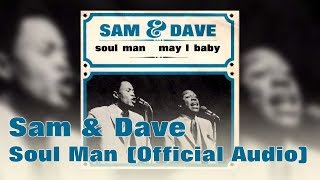 Sam amp Dave  Soul Man Official Audio [upl. by Freda]