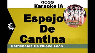 Cardenales De Nuevo León  Espejo De Cantina  Karaoke [upl. by Daenis]