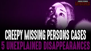 The CREEPIEST Cases Of People Disappearing  Volume 4 [upl. by Yenaj5]