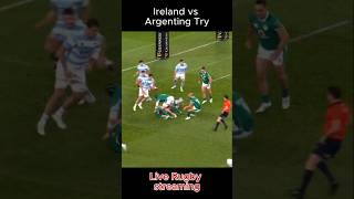 Irish Rugby try to score at Los Pumas  IRE v ARG Test 2024 🔥 ireland rugby [upl. by Zobe268]