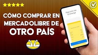 ¿Cómo comprar en MERCADO LIBRE desde otro país  Compras internacionales [upl. by Airdnaxela]