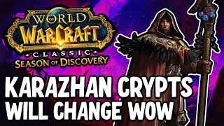 Karazhan Crypts And PHASE 5 is AMAZING  Season of Discovery [upl. by Magbie302]