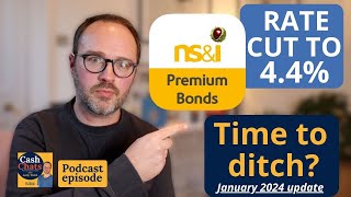 Premium Bonds prize rate drops to 44 January 2024 update  Cash Chats podcast Ep354 part 2 [upl. by Obadiah]