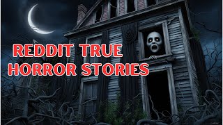 Top 3 True Scary Stories from NoSleep That Will Haunt You [upl. by Otrebcire]