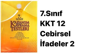 7SINIF MATEMATÄ°K KAZANIM KAVRAMA TESTÄ° 12 CEBÄ°RSEL Ä°FADELER2 [upl. by Rentsch]