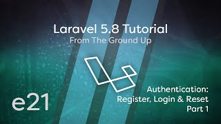 Laravel 58 Tutorial From Scratch  e21  Artisan Authentication  Register Login amp Password Reset [upl. by Addie147]