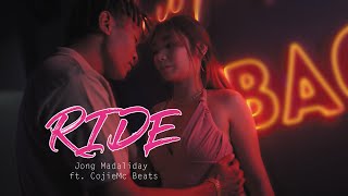 RIDE  Jong Madaliday ft CojieMc Beats Official Music Video [upl. by Kcirddes]