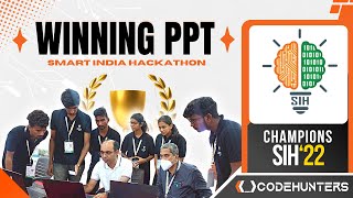 04 How to Draft a Winning PPT  Complete Guide  Smart India Hackathon 2023 Roadmap  SIH PPT 2022 [upl. by Eerej]