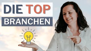 5 TOP BRANCHEN für eine Selbstständigkeit [upl. by Bleier794]