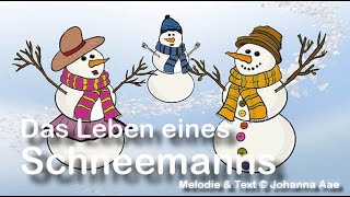 Das Leben eines Schneemanns  Kinderlied zum Mitsingen  ❄️ ☃️ ❄️ [upl. by Marielle]