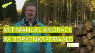 Mit Manuel Andrack im Borkenkäferwald  Teil 1 [upl. by Aniale]