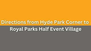 Hyde Park Corner to Royal Parks Half Event Village [upl. by Eillime]