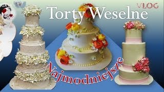 Najmodniejsze torty weselne [upl. by Ninaj70]