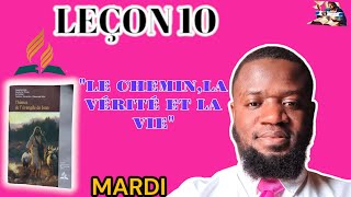 LEÇON 10  JE SUIS LE CHEMIN LA VÉRITÉ ET LA VIEMARDI ecosa [upl. by Meesaw]