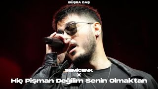 Semicenk amp Doğu Swag  Hiç Pişman Değilim Senin Olmaktan prod Büşra Daş [upl. by Ymorej]